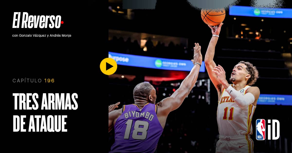 Podcast El Reverso las tres armas de ataque: Floater, alley oop y los mate