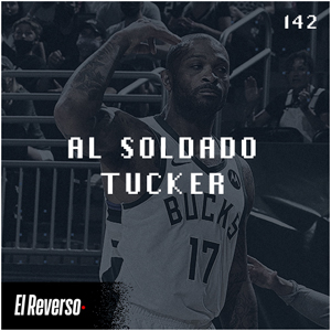 Al soldado Tucker | Capítulo 142 | Podcast El Reverso, con Gonzalo Vázquez y Andrés Monje