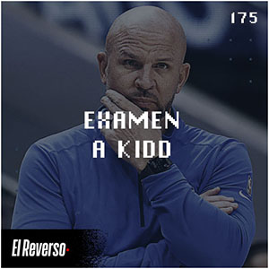 Examen a Kidd | Capítulo 175 | Podcast El Reverso, con Gonzalo Vázquez y Andrés Monje