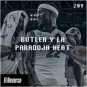 Butler y la paradoja Heat | Capítulo 209 | Podcast El Reverso, con Gonzalo Vázquez y Andrés Monje
