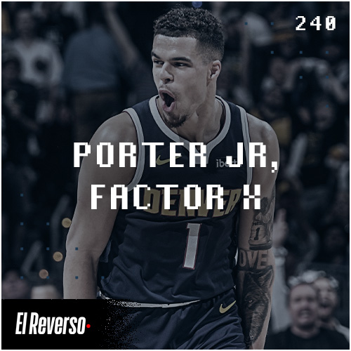 Porter Jr., Factor X | Capítulo 240 | Podcast El Reverso, con Gonzalo Vázquez y Andrés Monje
