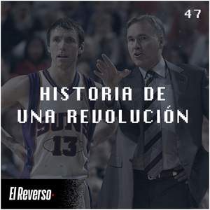 Historia de una revolución | Capítulo 47 | Podcast El Reverso, con Gonzalo Vázquez y Andrés Monje