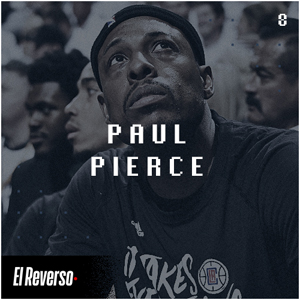 Paul Pierce | Capítulo 8 | Podcast El Reverso, con Gonzalo Vázquez y Andrés Monje