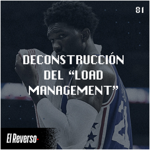 Deconstrucción del Load Management | Capítulo 81 | Podcast El Reverso, con Gonzalo Vázquez y Andrés Monje